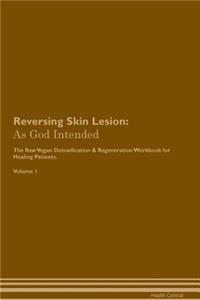 Reversing Skin Lesion