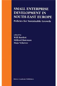 Small Enterprise Development in South-East Europe