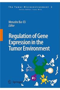 Regulation of Gene Expression in the Tumor Environment