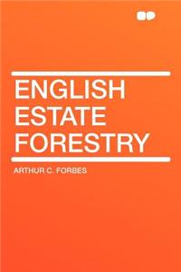 English Estate Forestry