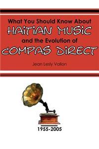 What You Should Know About Haitian Music and the Evolution of Compas Direct