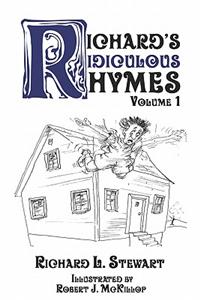 Richard's Ridiculous Rhymes, Volume 1