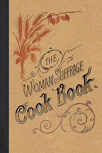 Woman Suffrage Cook Book