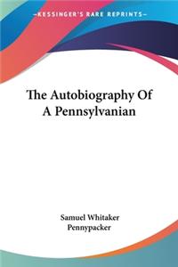 Autobiography Of A Pennsylvanian