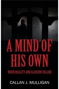 A Mind of His Own