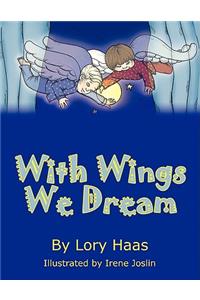 With Wings We Dream