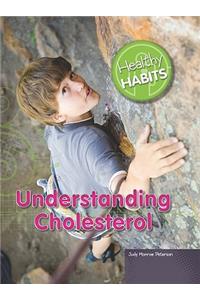 Understanding Cholesterol