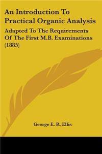 Introduction To Practical Organic Analysis