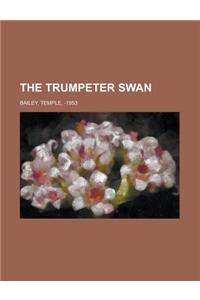 The Trumpeter Swan