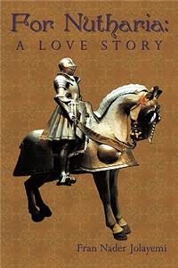 For Nutharia: A Love Story