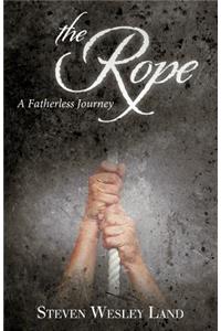 Rope: A Fatherless Journey