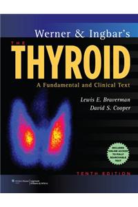 Werner & Ingbar's the Thyroid
