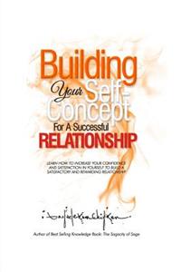 Building Your Self-Concept for a Successful Relationship