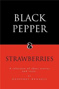 Black Pepper and Strawberries