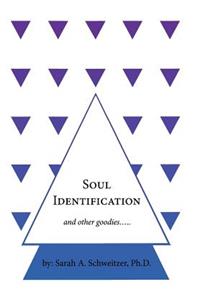 Soul Identification and other goodies.....