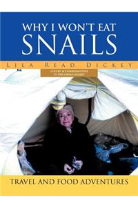 Why I Won't Eat Snails