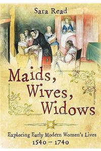 Maids, Wives, Widows