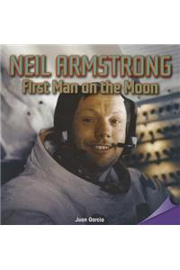 Neil Armstrong: First Man on the Moon