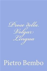Prose della Volgar Lingua