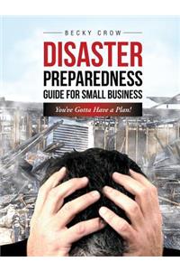 Disaster Preparedness Guide for Small Business