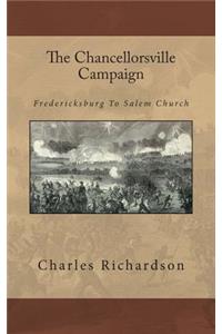 The Chancellorsville Campaign: Fredericksburg to Salem Church