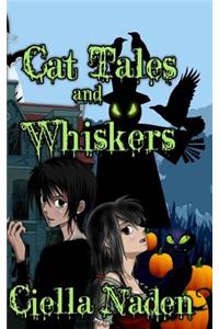 Cat Tales and Whiskers