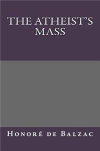 The Atheist's Mass