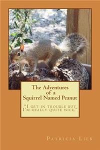 Adventures of a Squirrel Named Peanut