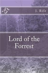 Lord of the Forrest