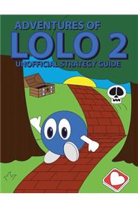 Adventures of Lolo 2 Unofficial Strategy Guide