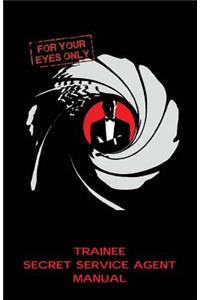 Trainee Secret Service Agent Manual