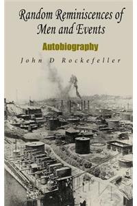 Random Reminiscences of Men and Events: Autobiography