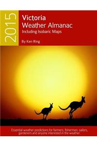 2015 Victoria Weather Almanac