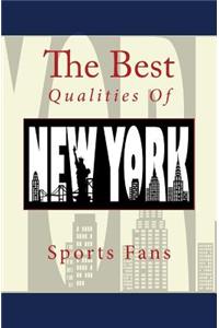 The Best Qualities of New York Sports Fans