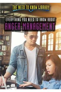 Everything You Need to Know about Anger Management