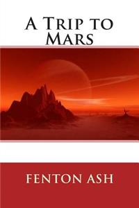 A Trip to Mars