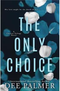 The Only Choice