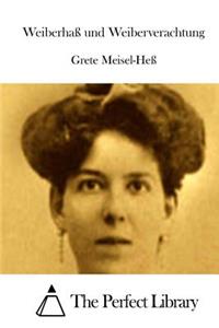 Weiberhaß und Weiberverachtung
