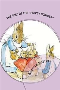 Tale of the Flopsy Bunnies