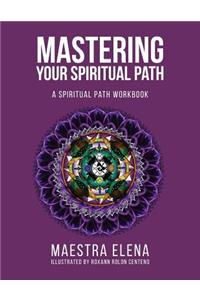 Mastering Your Spiritual Path