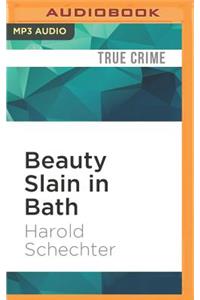 Beauty Slain in Bath