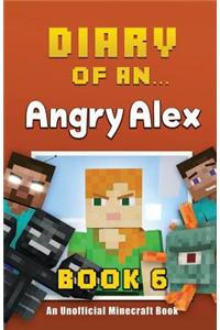 Diary of an Angry Alex