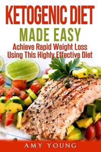 Ketogenic Diet Made Easy