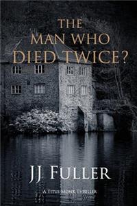 The Man Who Died Twice?