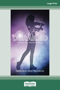 Derailed - A Moribund Prequel Novella (Circuit Fae 0.5) (Large Print 16pt)