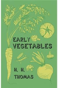 Early Vegetables