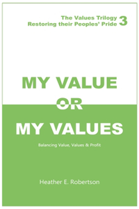 My Value or My Values Restoring Their Peoples' Pride