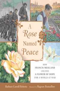 A Rose Named Peace