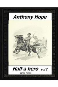Half a hero (1893) volume I by