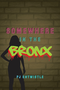 Somewhere in the Bronx
